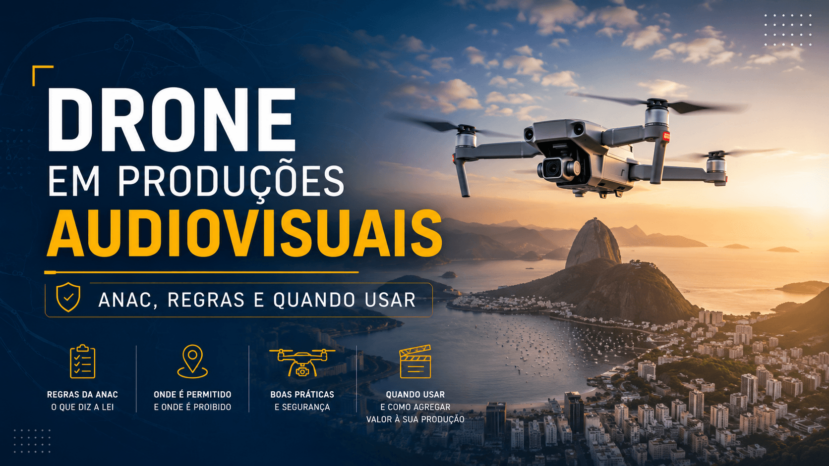 Drone em produções audiovisuais: ANAC, regras e quando usar